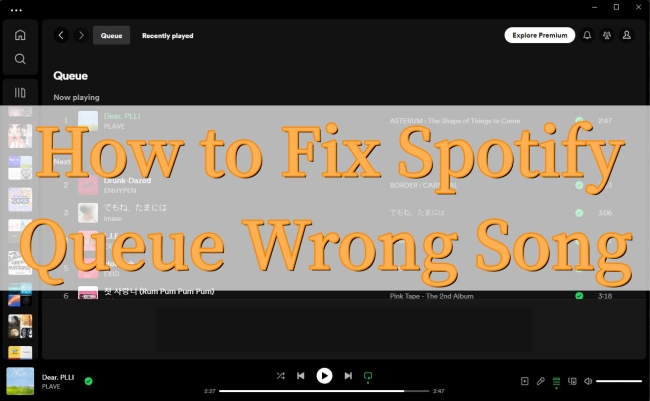 how to fix spotify queue wrong song