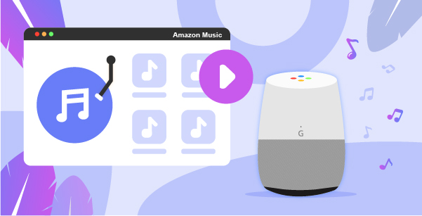 top-3-ways-to-play-amazon-music-on-google-home